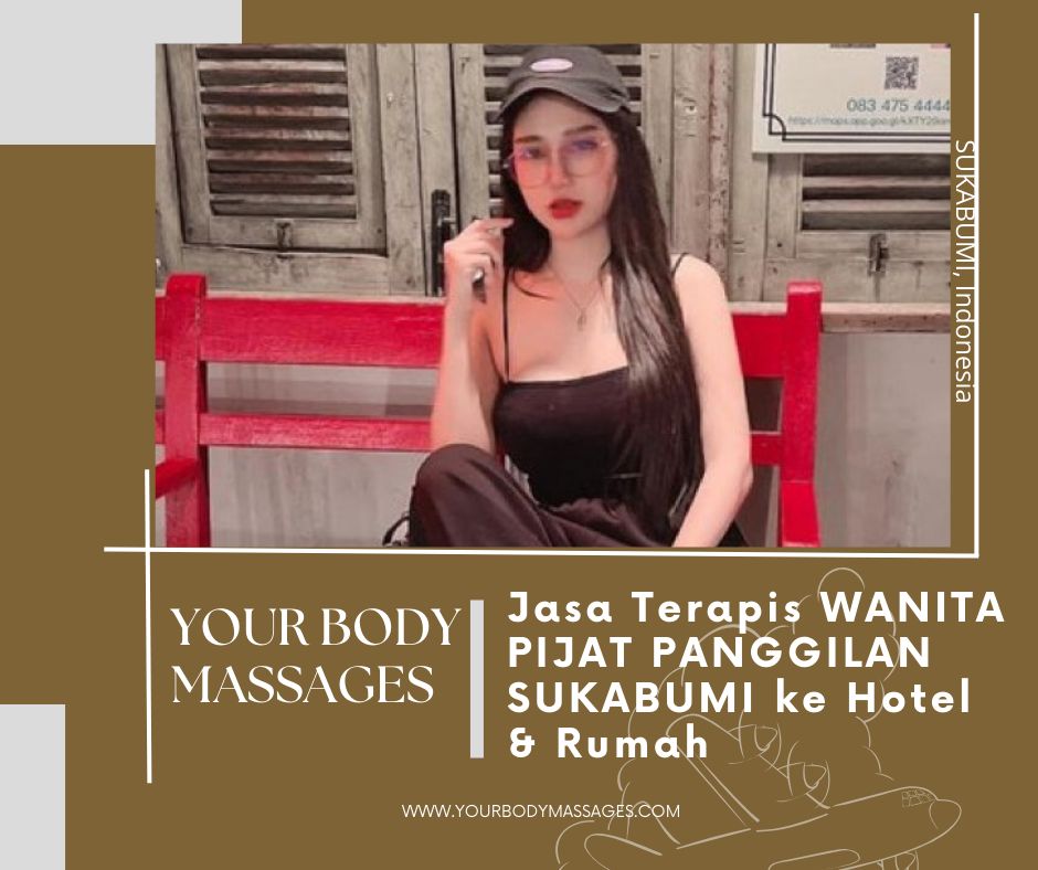 pijat panggilan di kota sukabumi